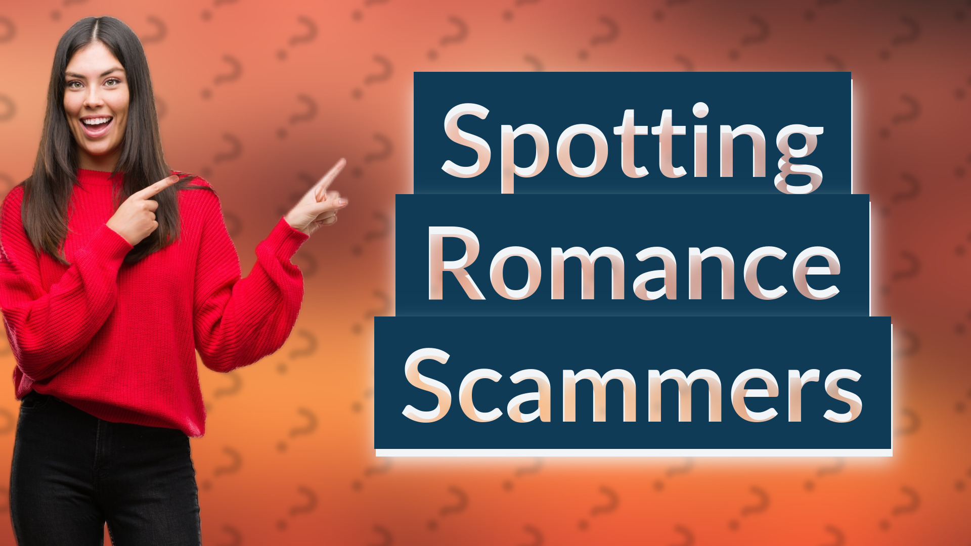 Spotting Romance Scammers