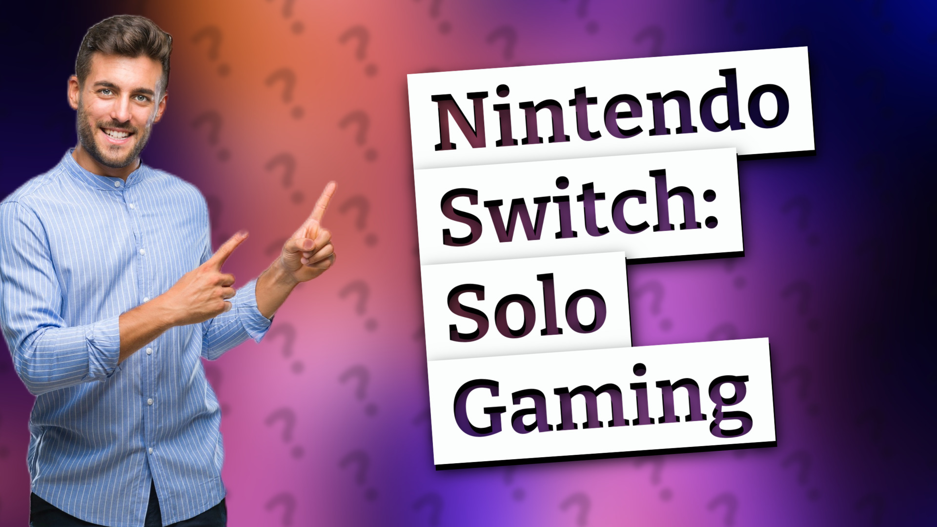 Nintendo Switch: Solo Gaming