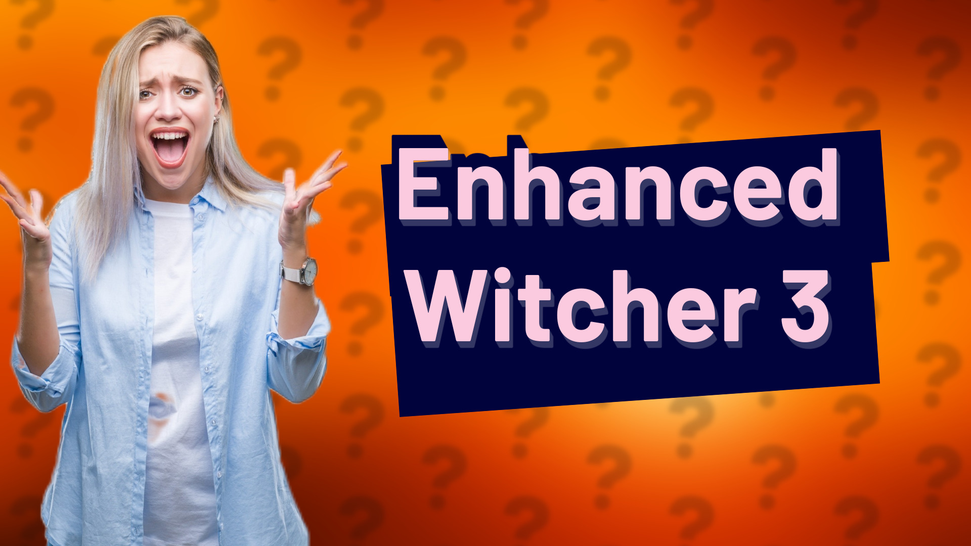 Enhanced Witcher 3