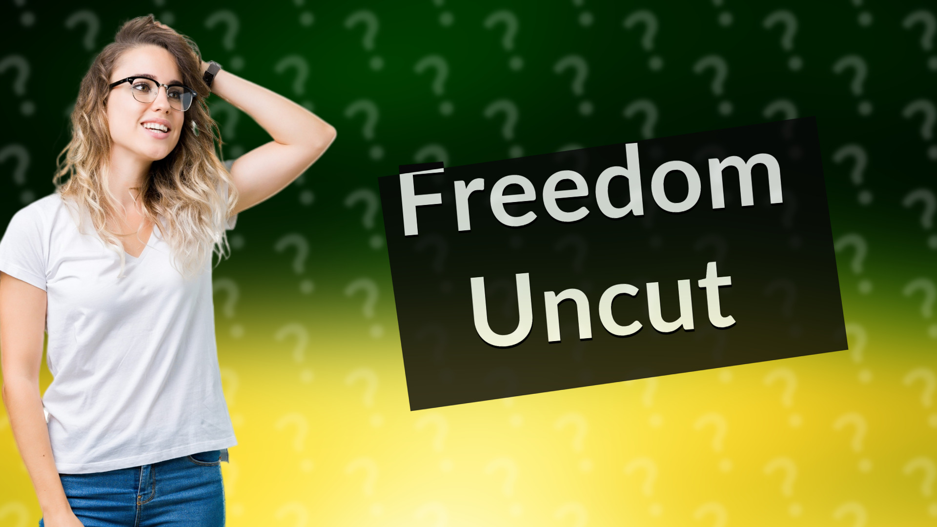 Freedom Uncut
