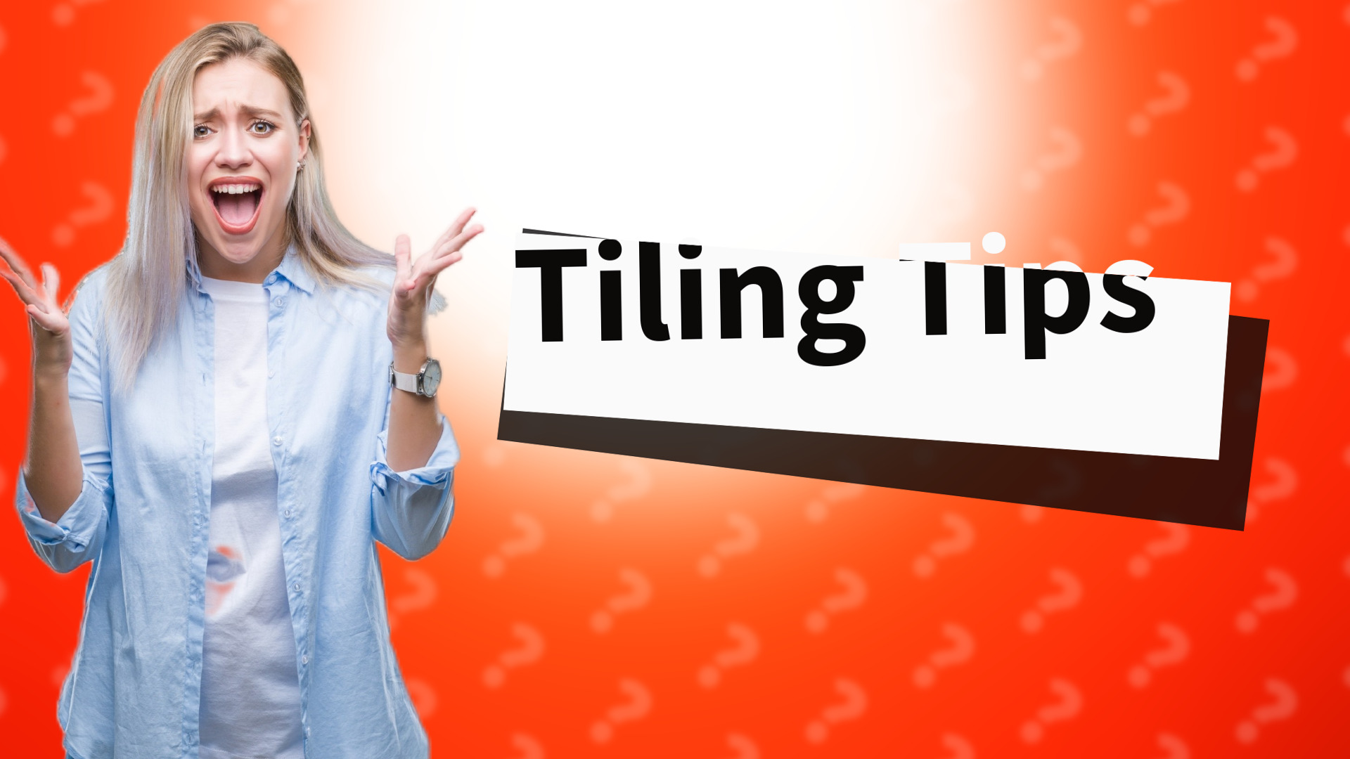 Tiling Tips