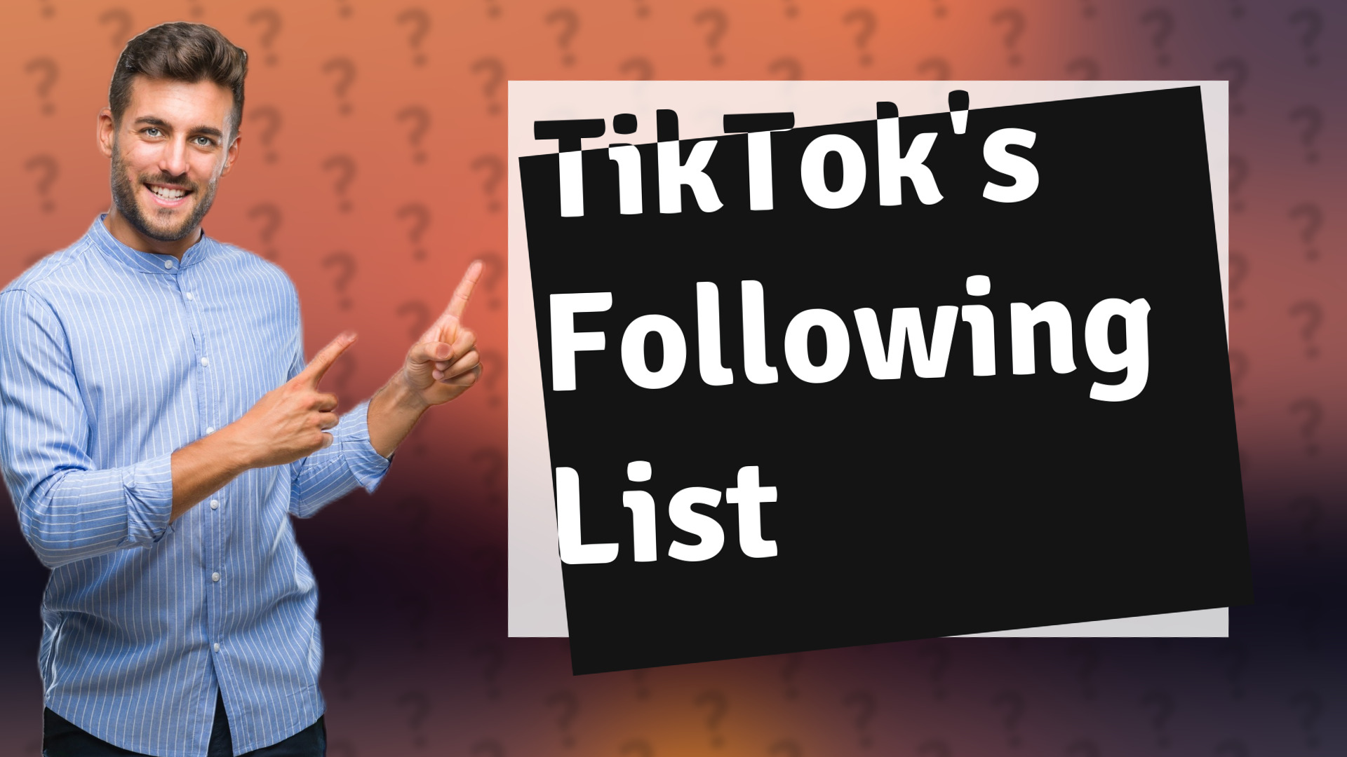 TikTok's Following List