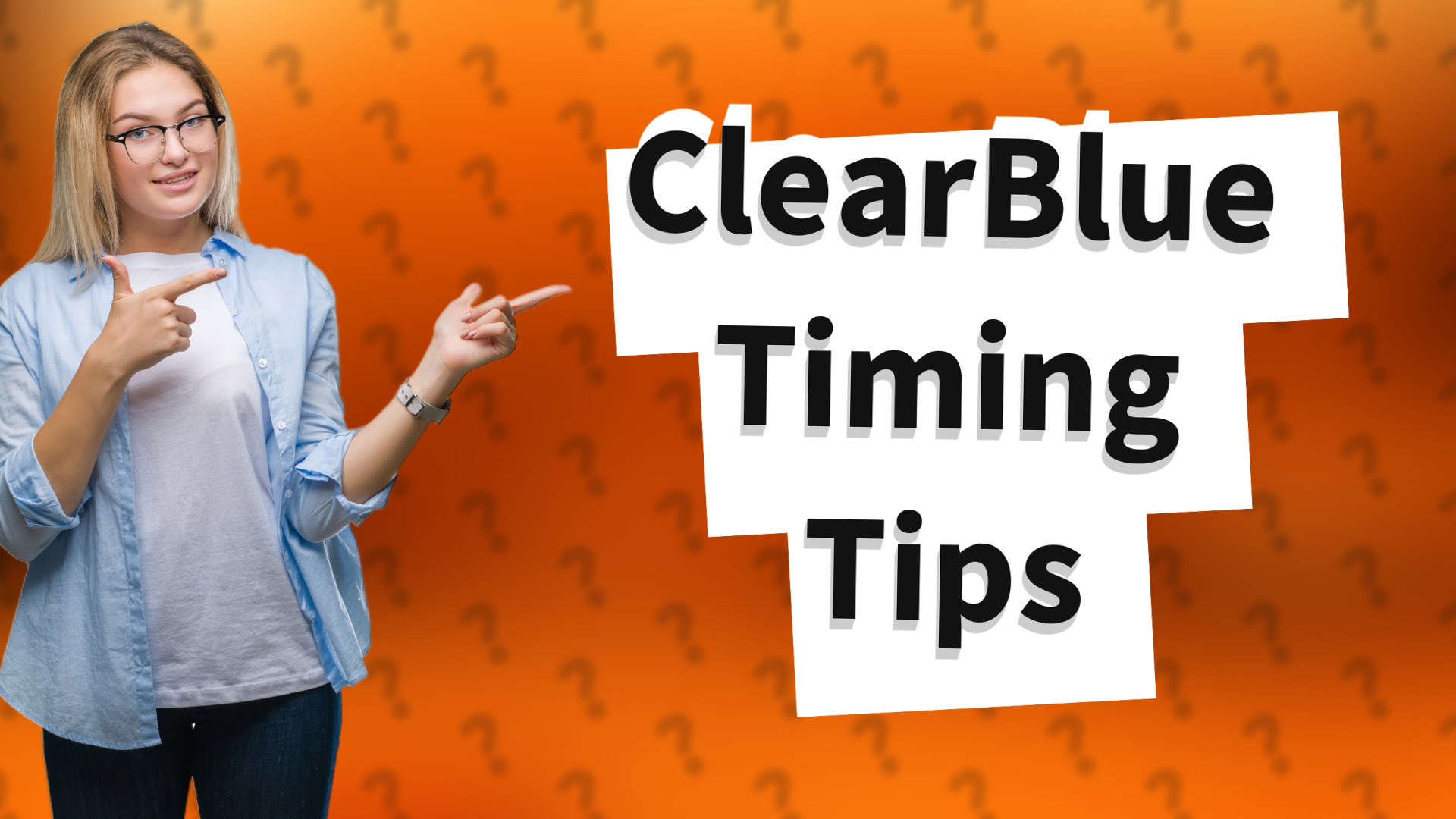 ClearBlue Timing Tips