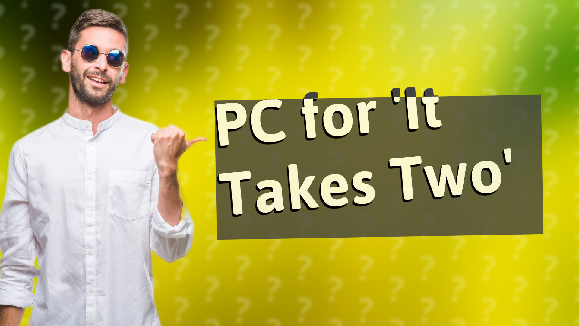 PC for 'It Takes Two'