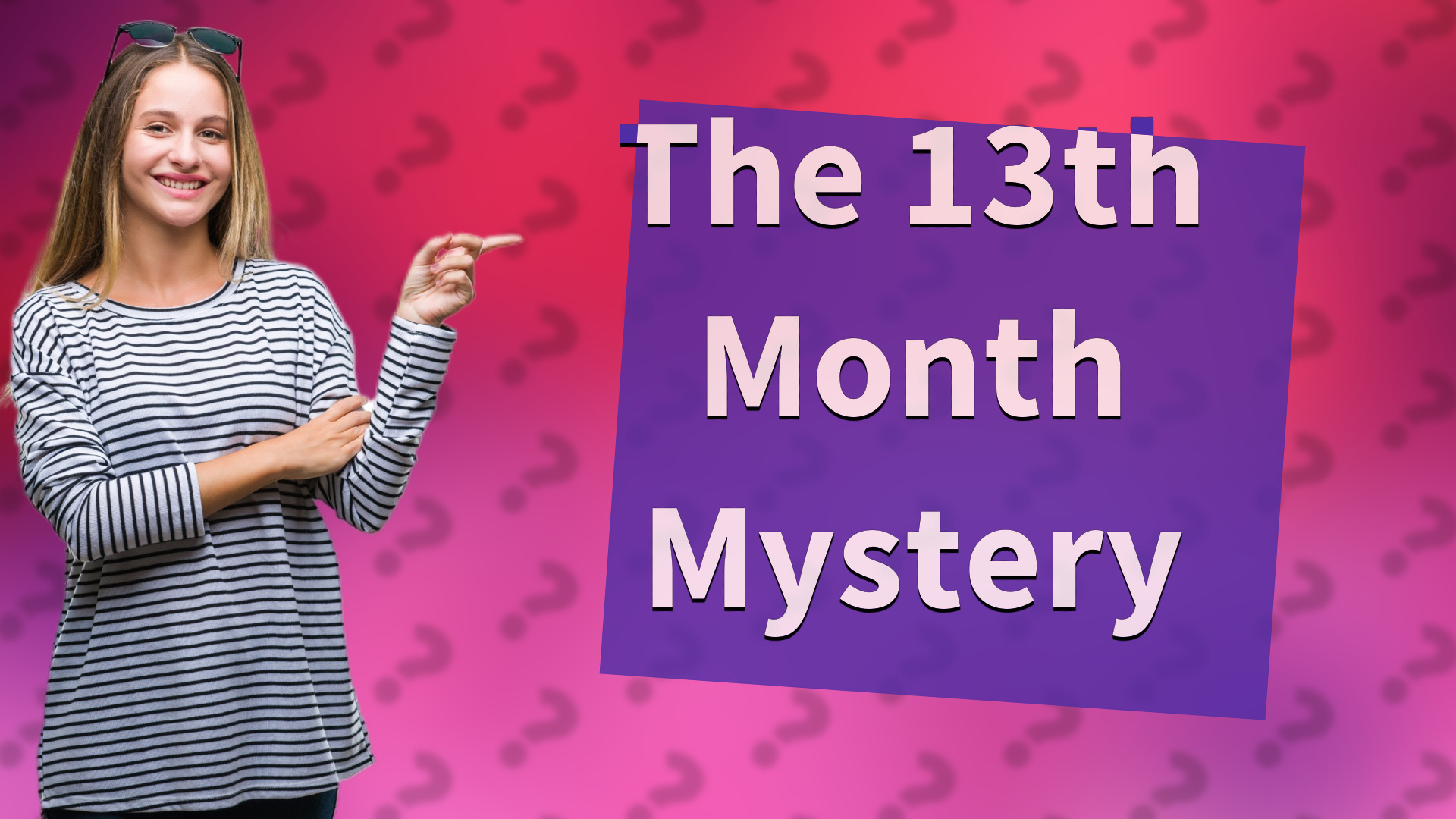 The 13th Month Mystery