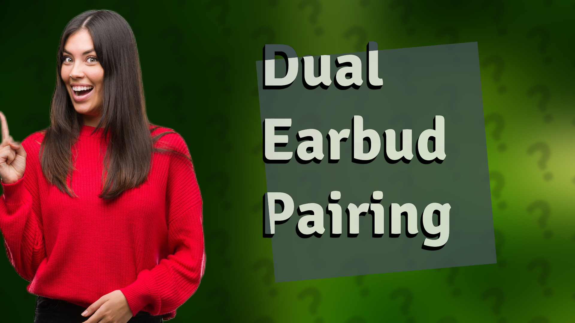 Dual Earbud Pairing