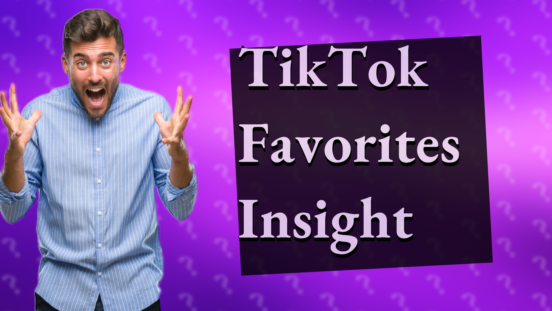 TikTok Favorites Insight