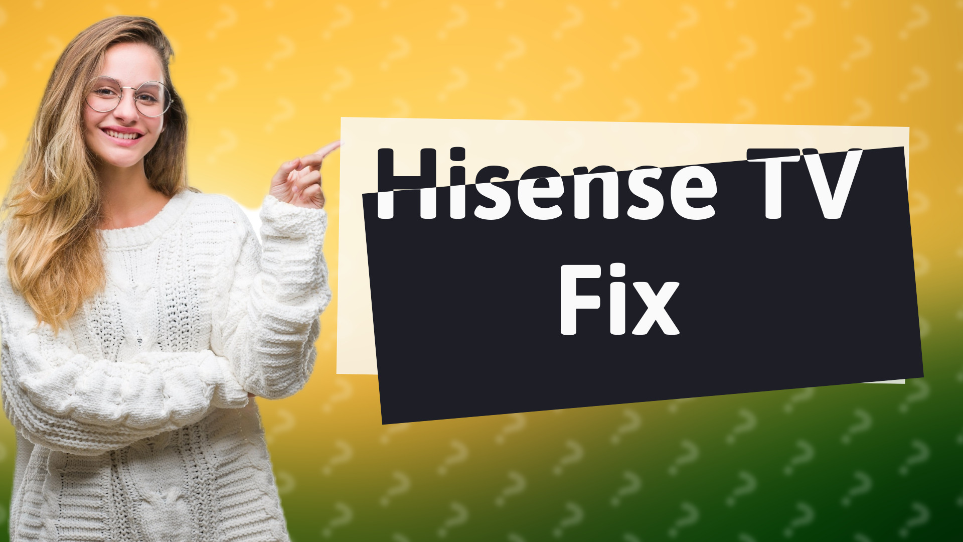 Hisense TV Fix
