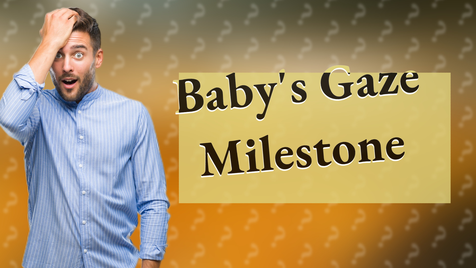 Baby's Gaze Milestone
