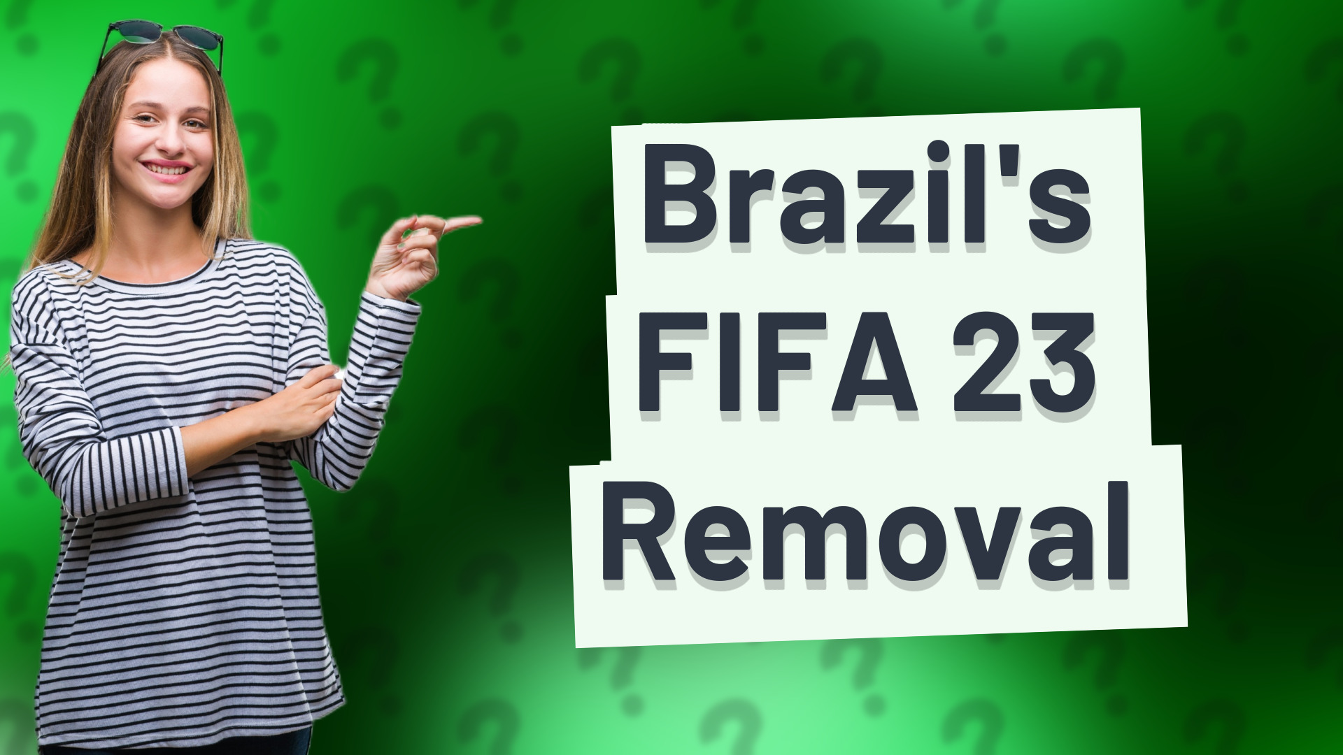 Brazil's FIFA 23 Removal