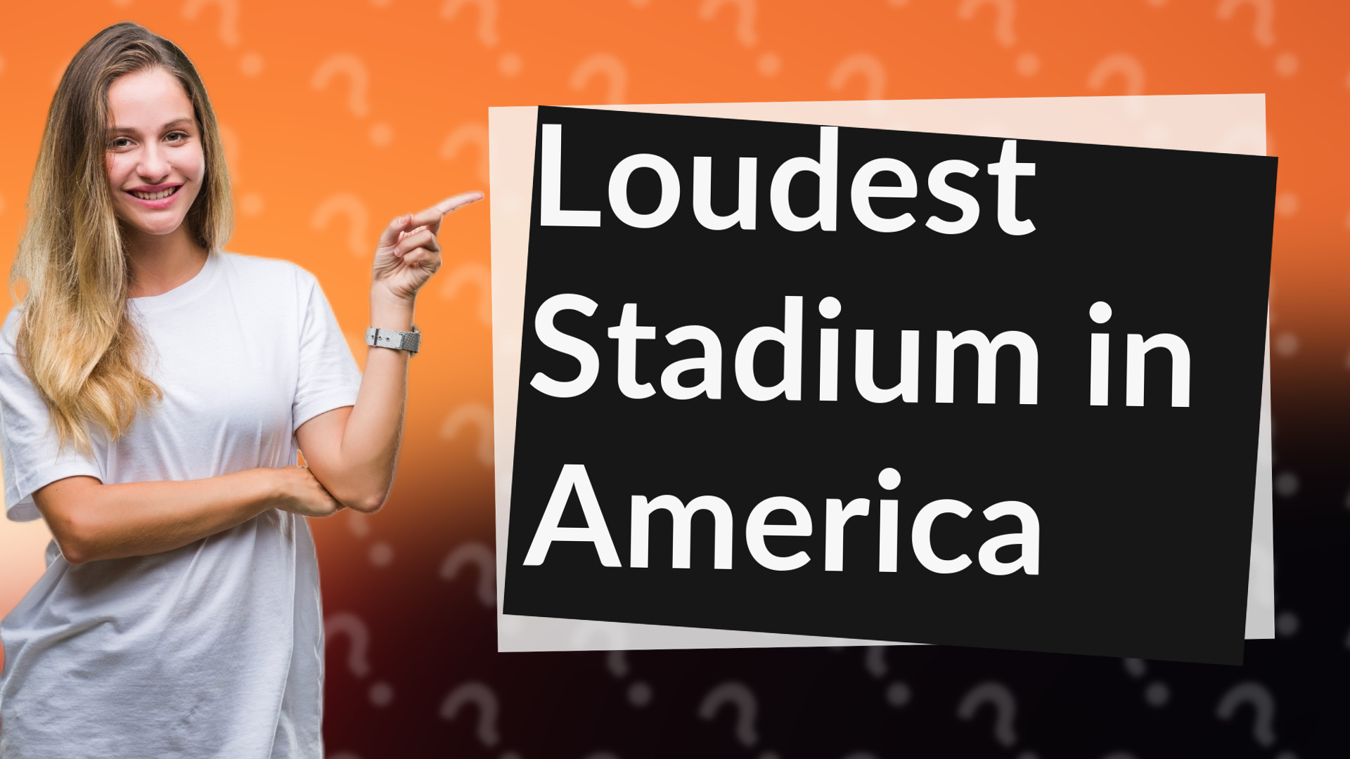 Loudest Stadium in America