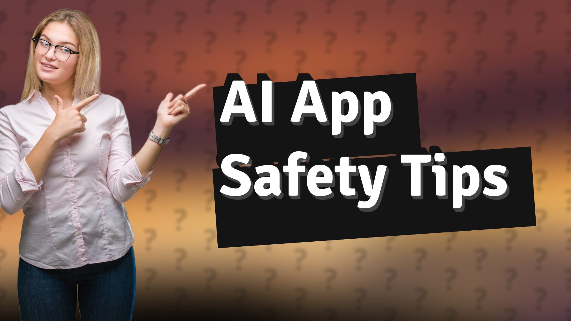 AI App Safety Tips