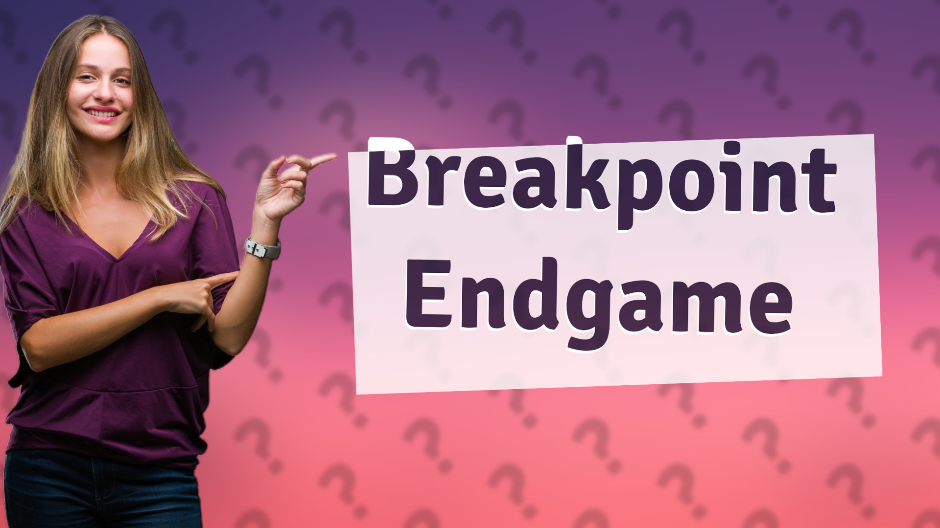 Breakpoint Endgame