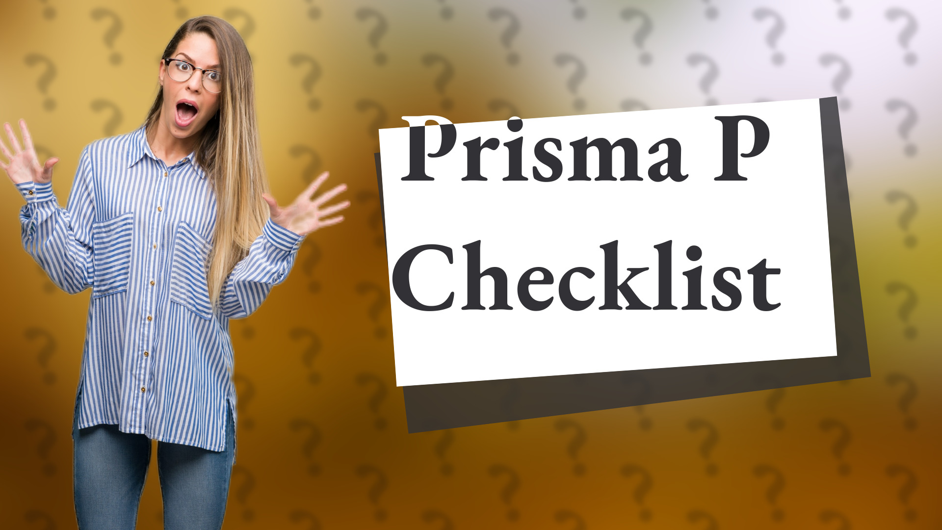Prisma P Checklist