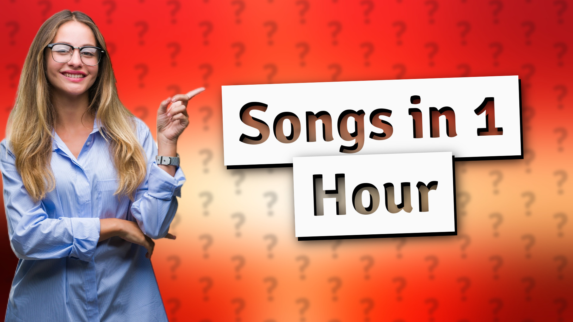 Songs in 1 Hour