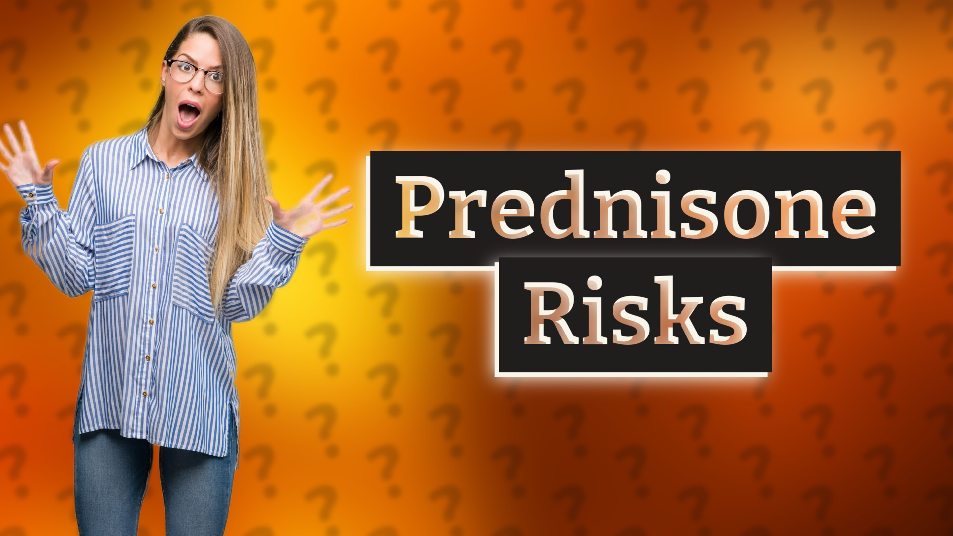 Prednisone Risks