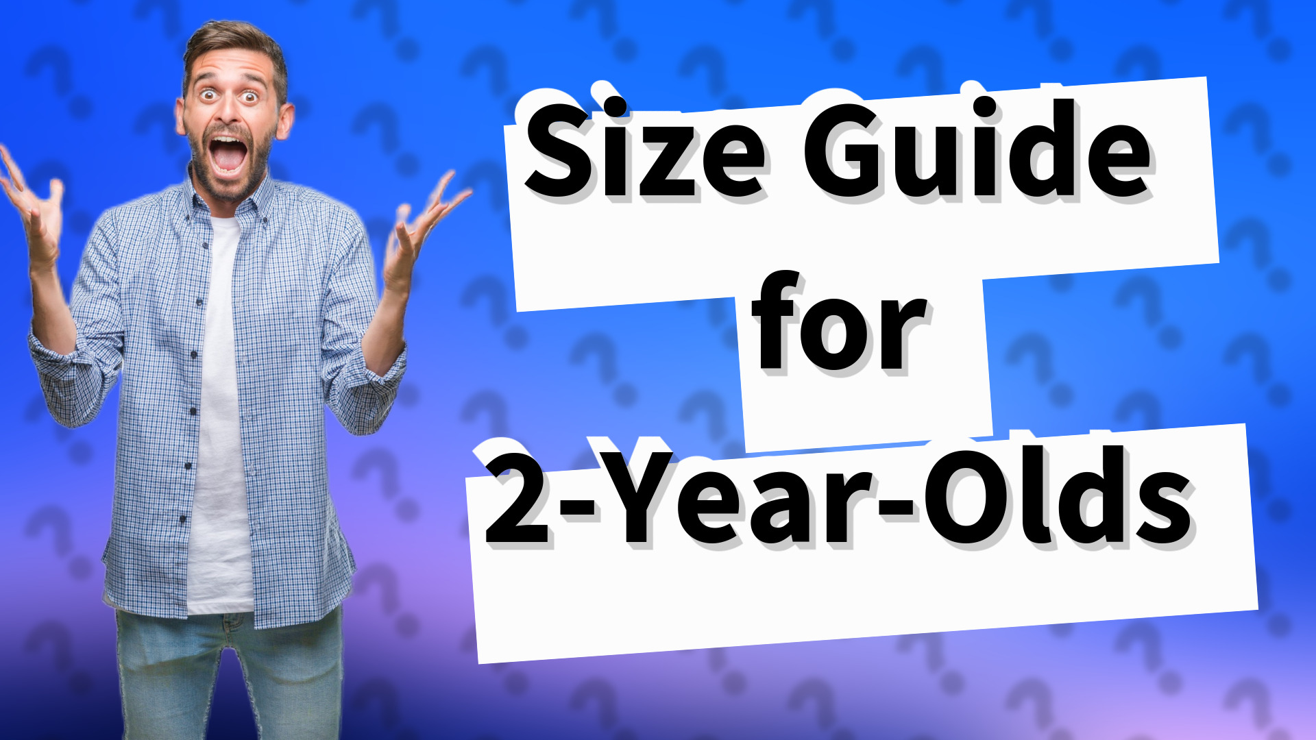 Size Guide for 2-Year-Olds