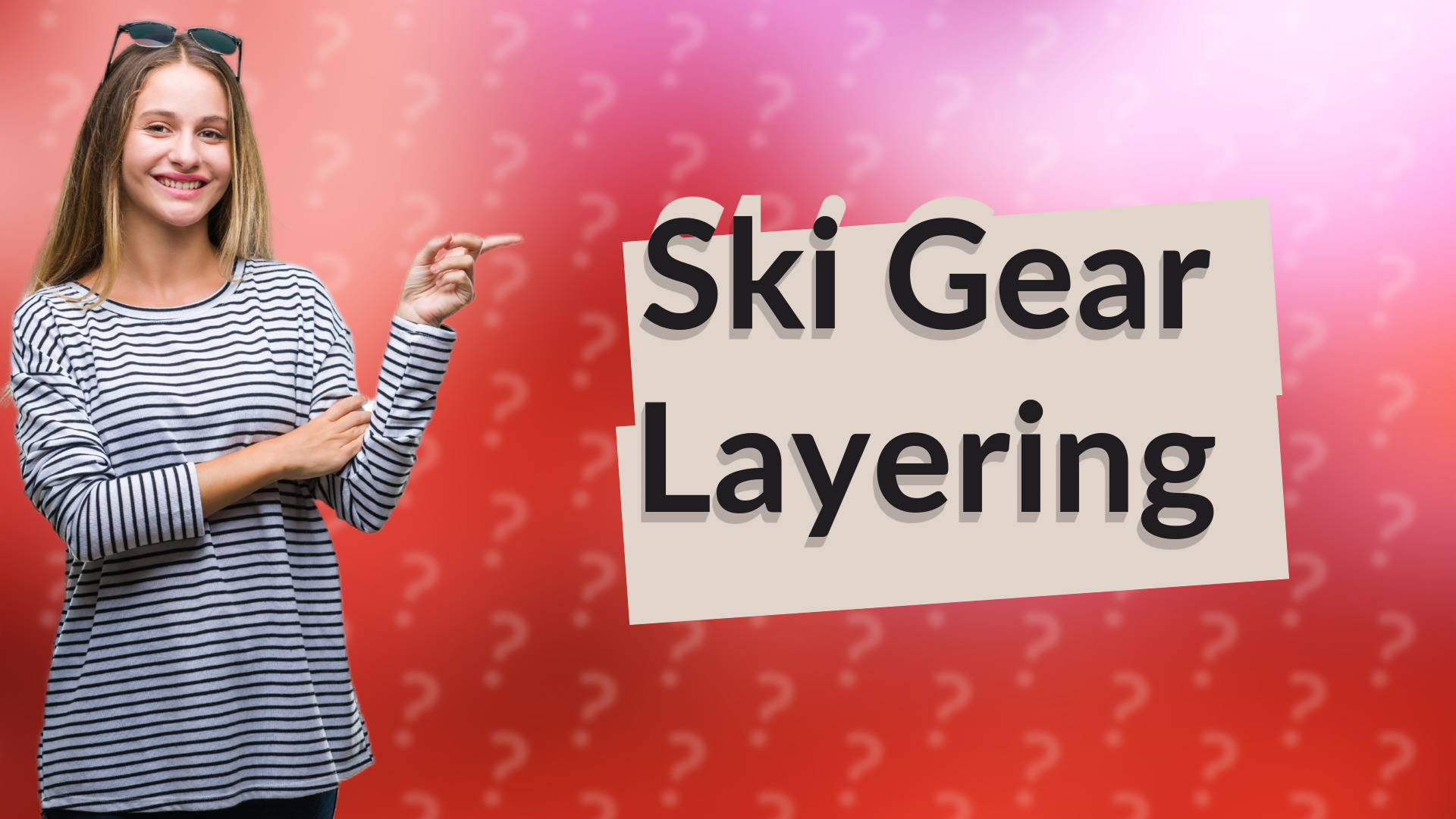Ski Gear Layering