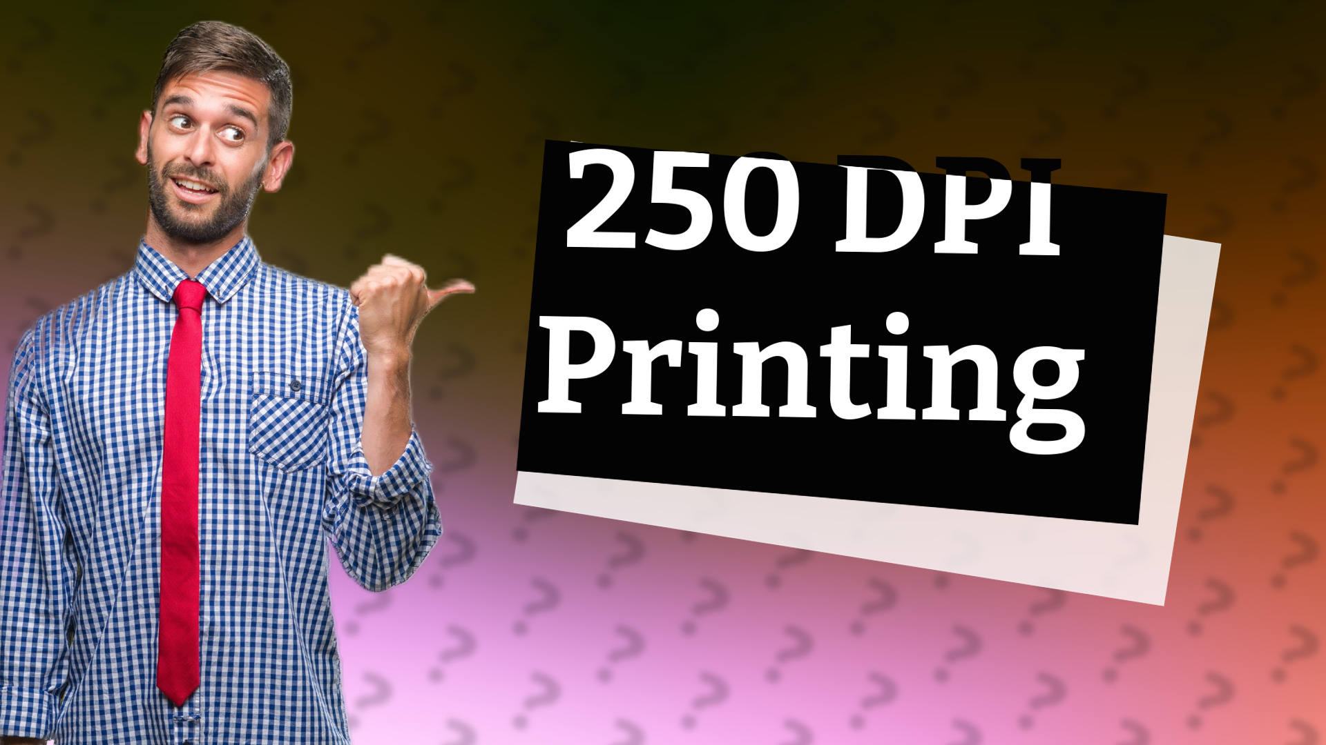 250 DPI Printing