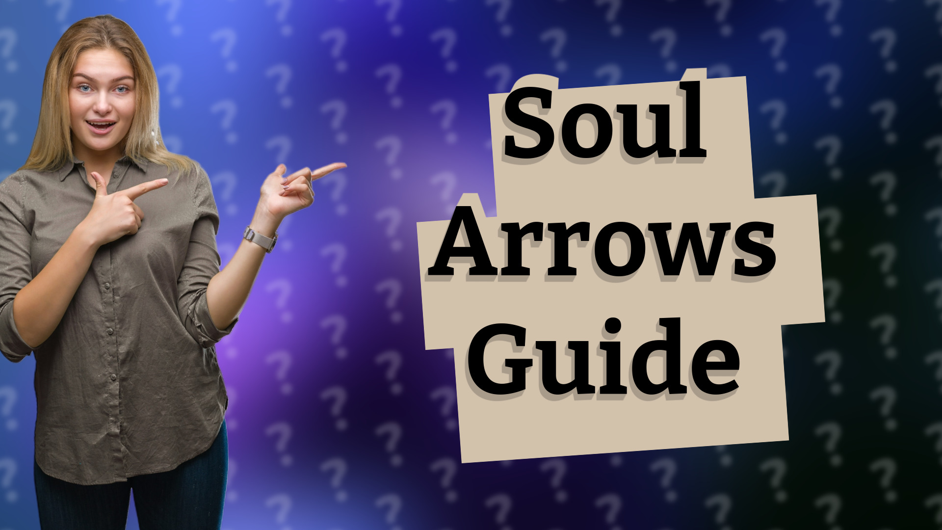 Soul Arrows Guide