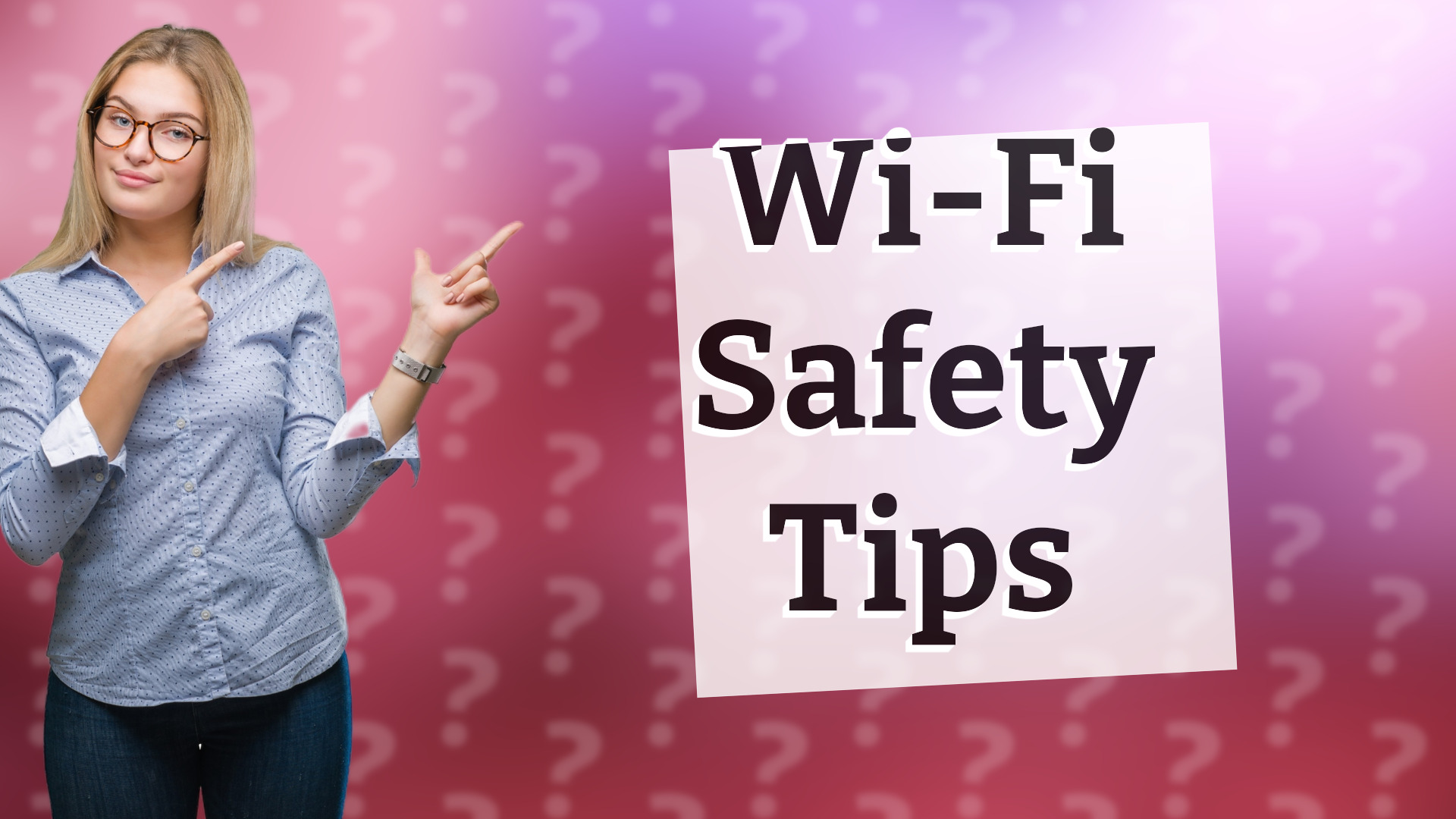 Wi-Fi Safety Tips