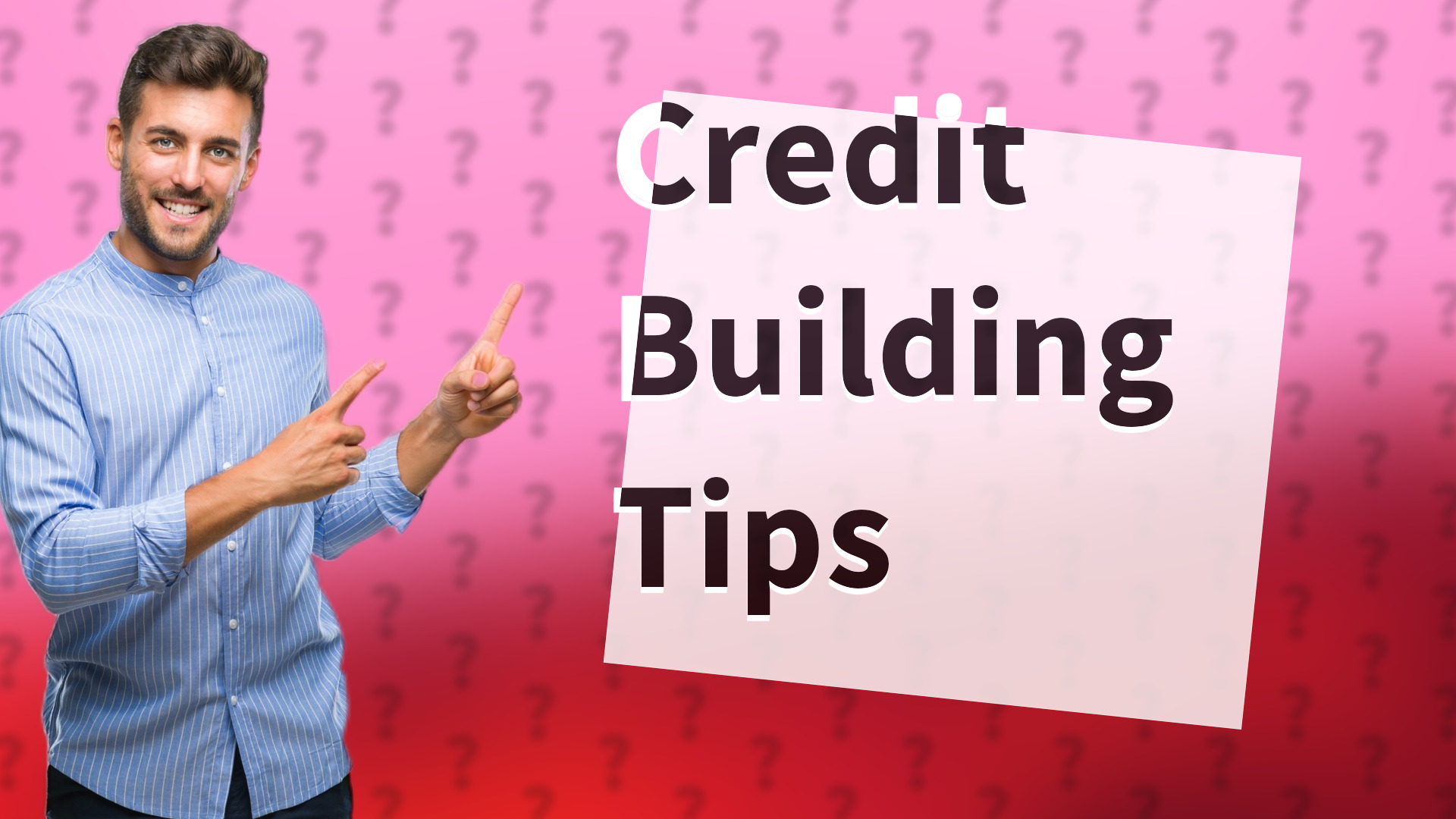 Credit Building Tips