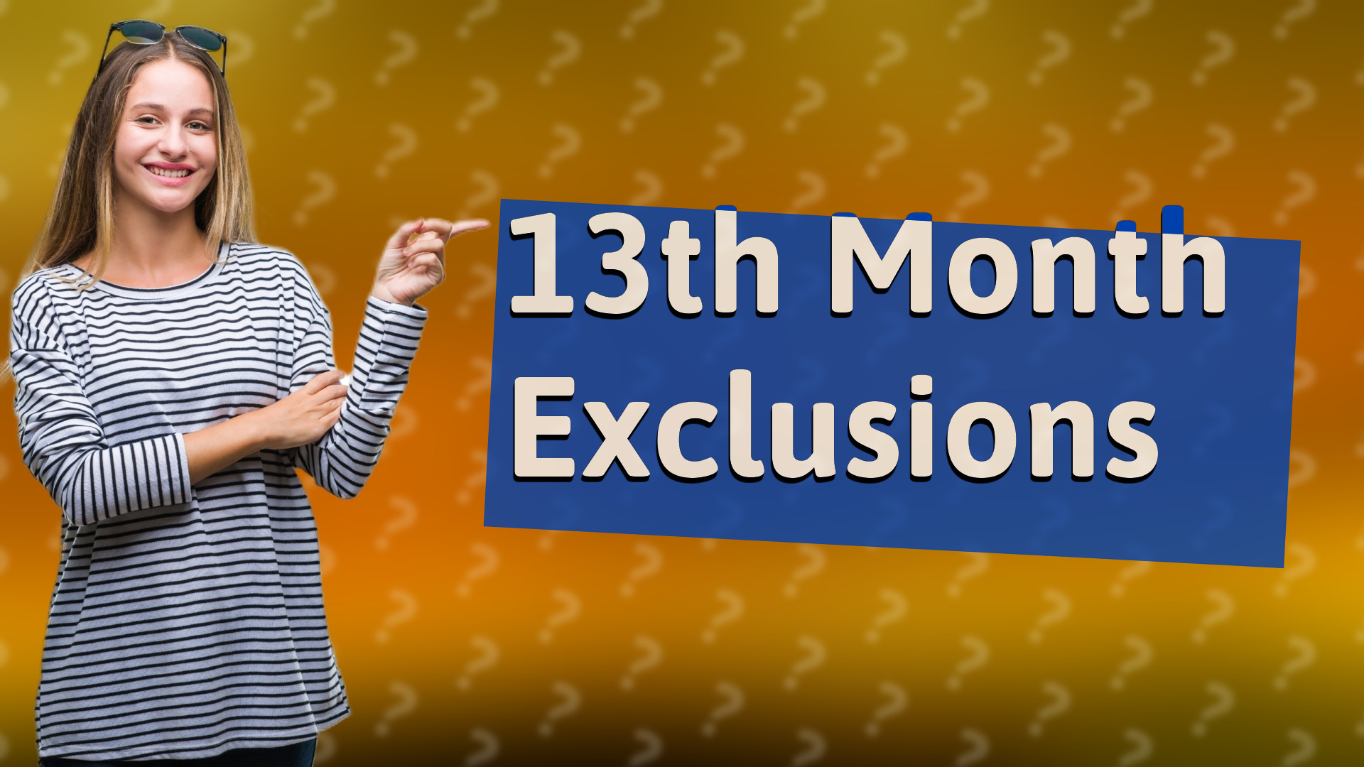 13th Month Exclusions