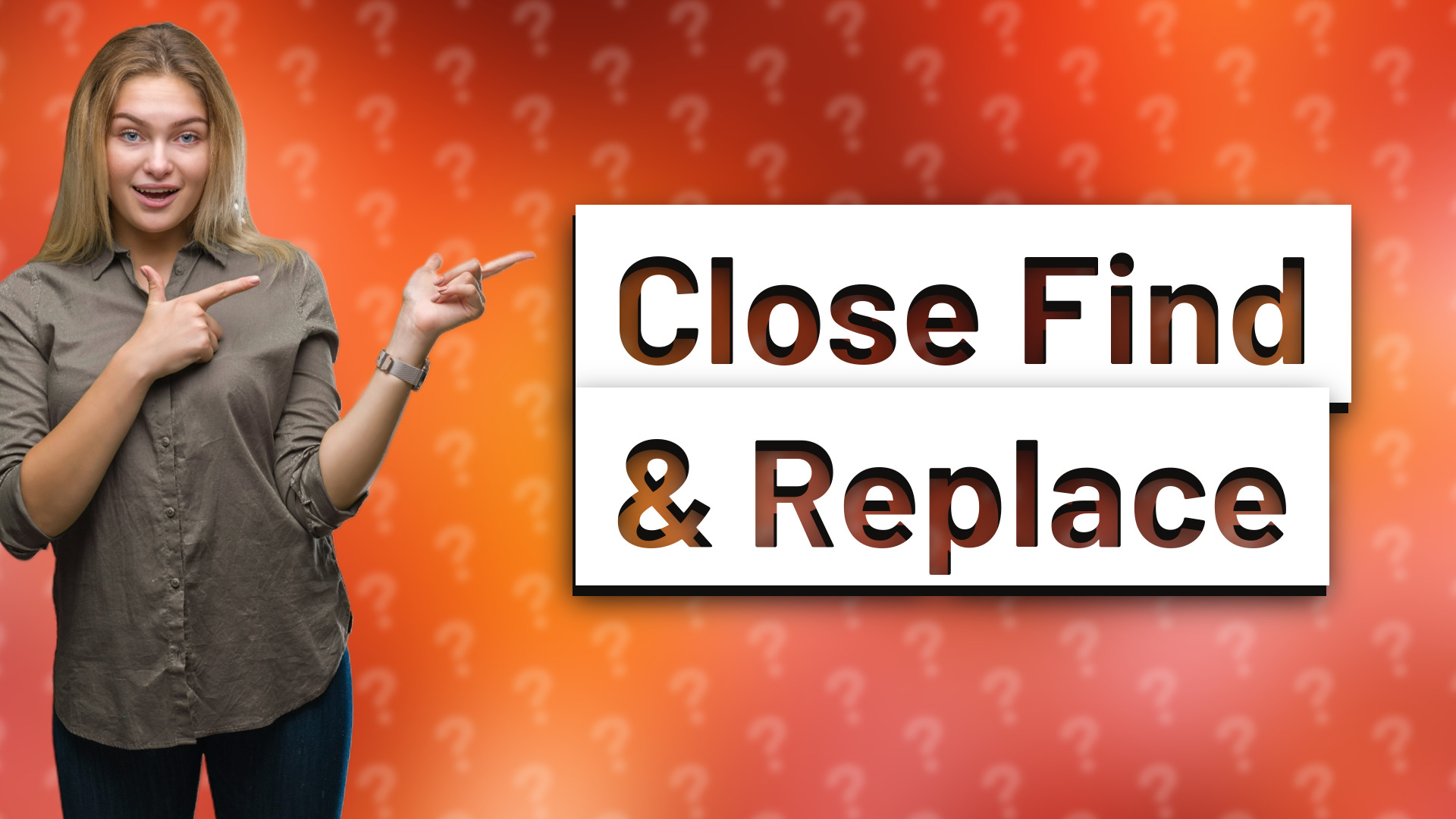Close Find & Replace