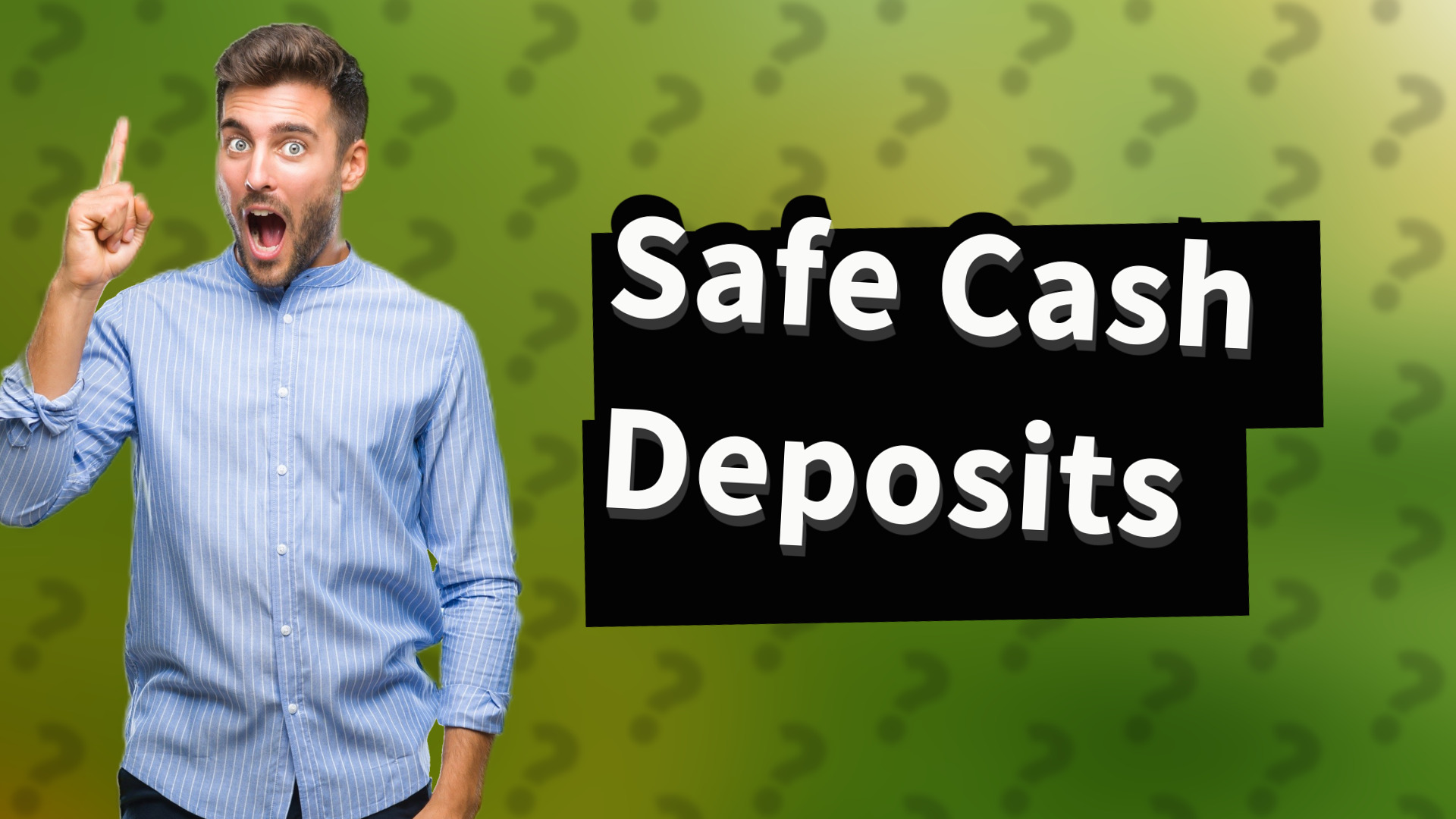 Safe Cash Deposits