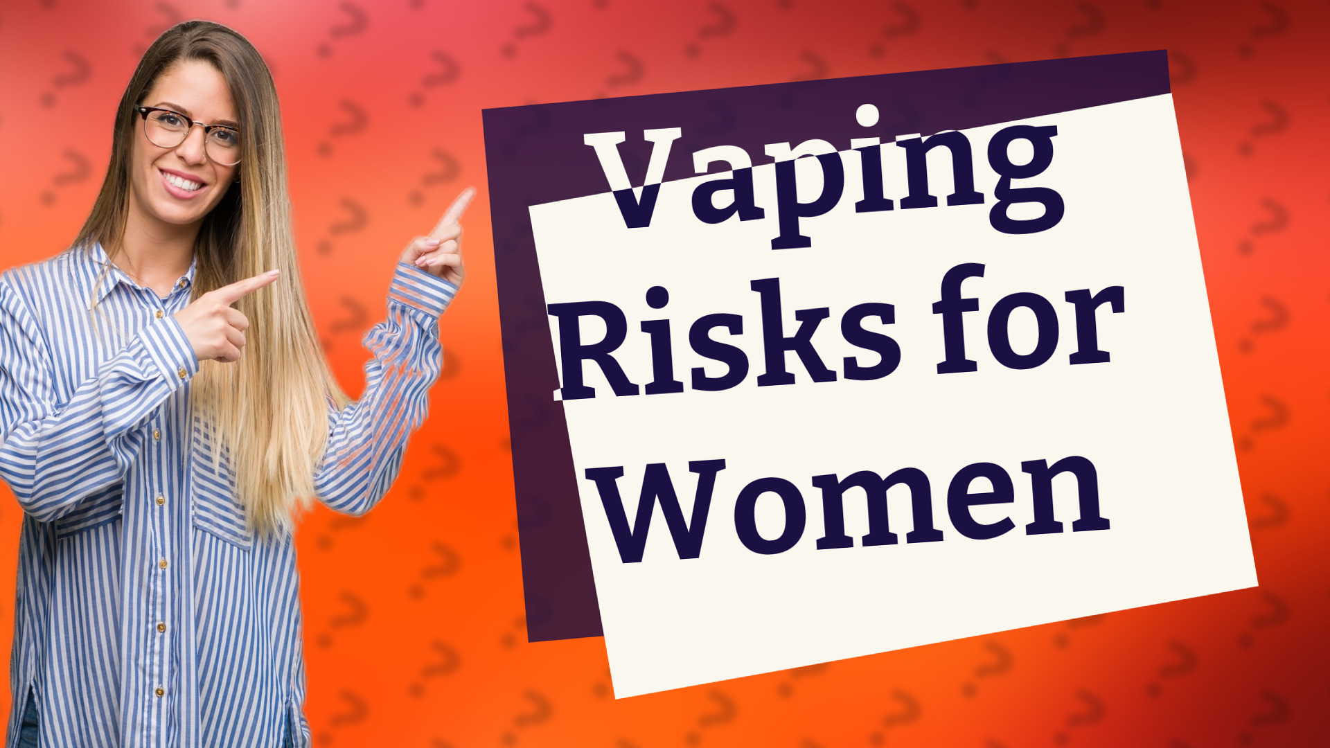 Vaping Risks for Women