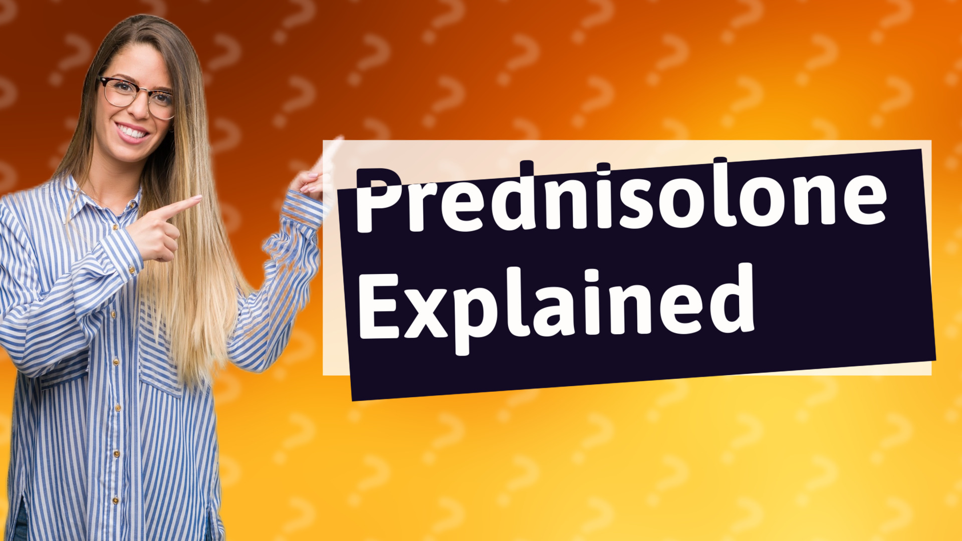 Prednisolone Explained