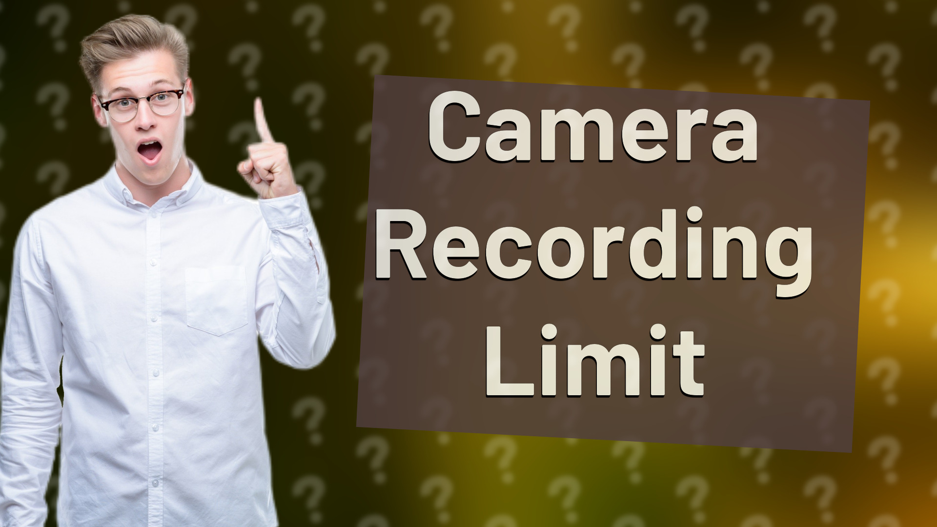 Camera Recording Limit