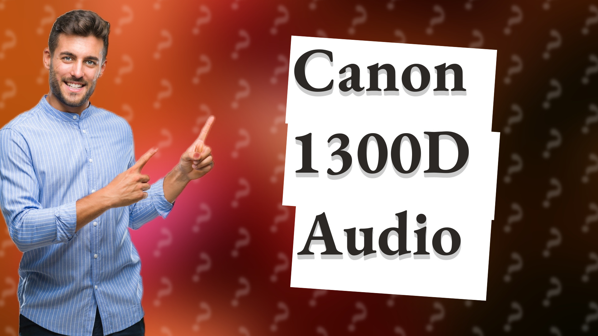 Canon 1300D Audio