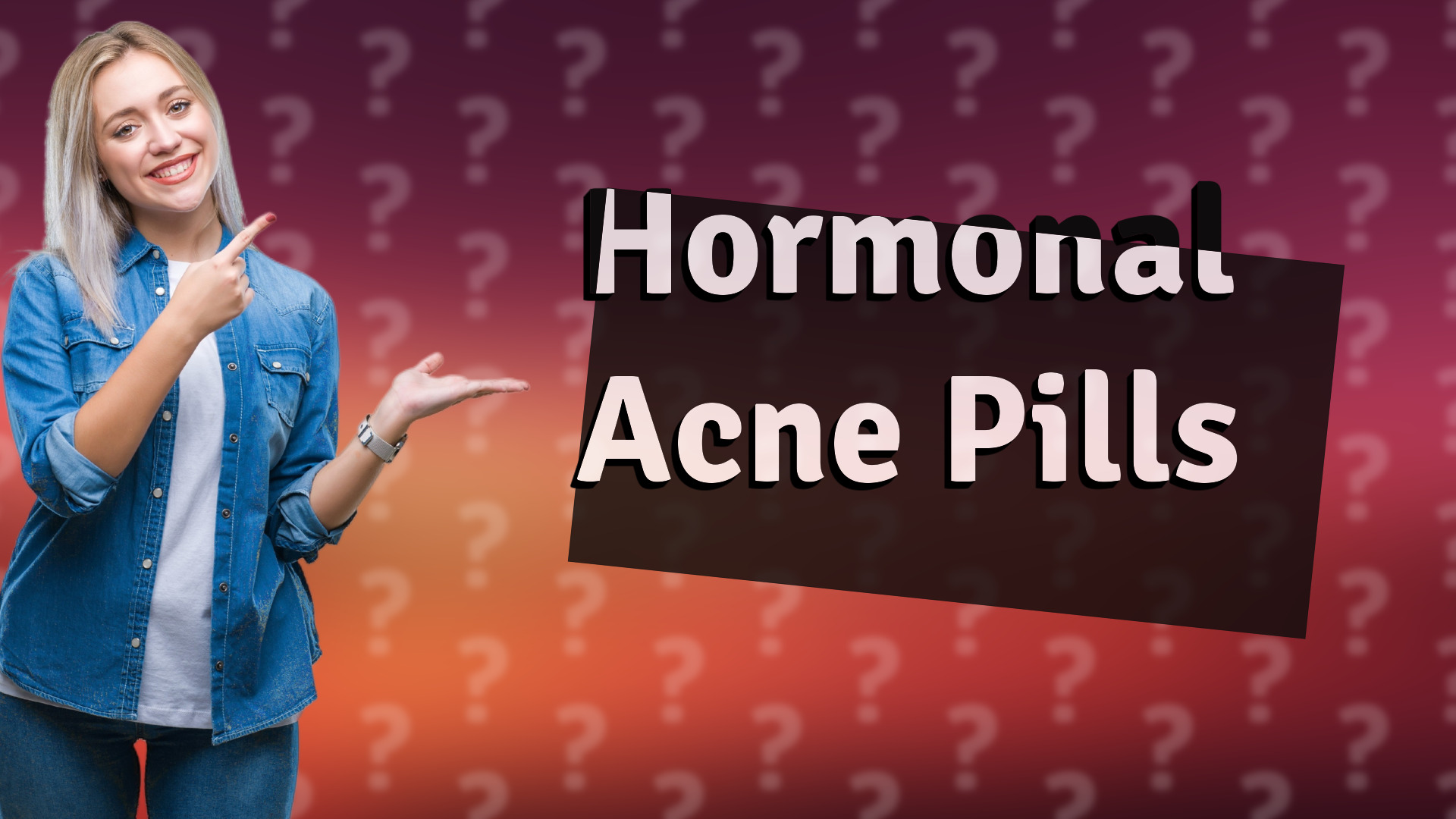 Hormonal Acne Pills