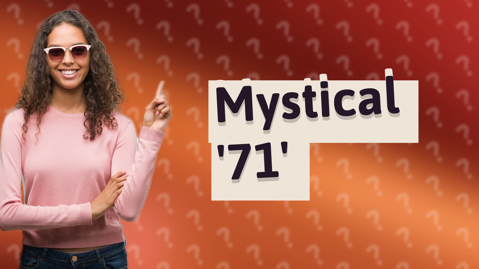Mystical '71'