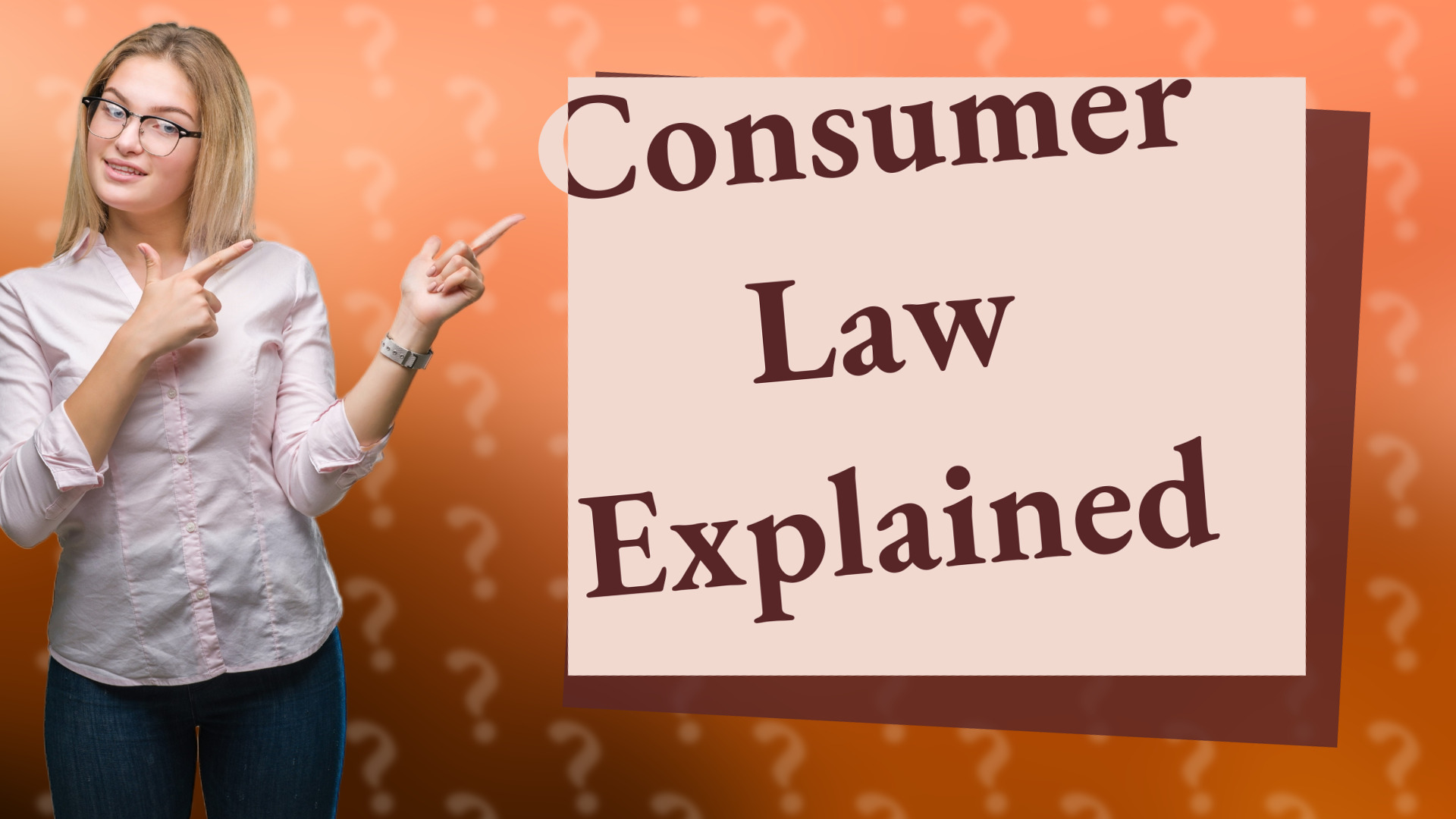 Consumer Law Explained