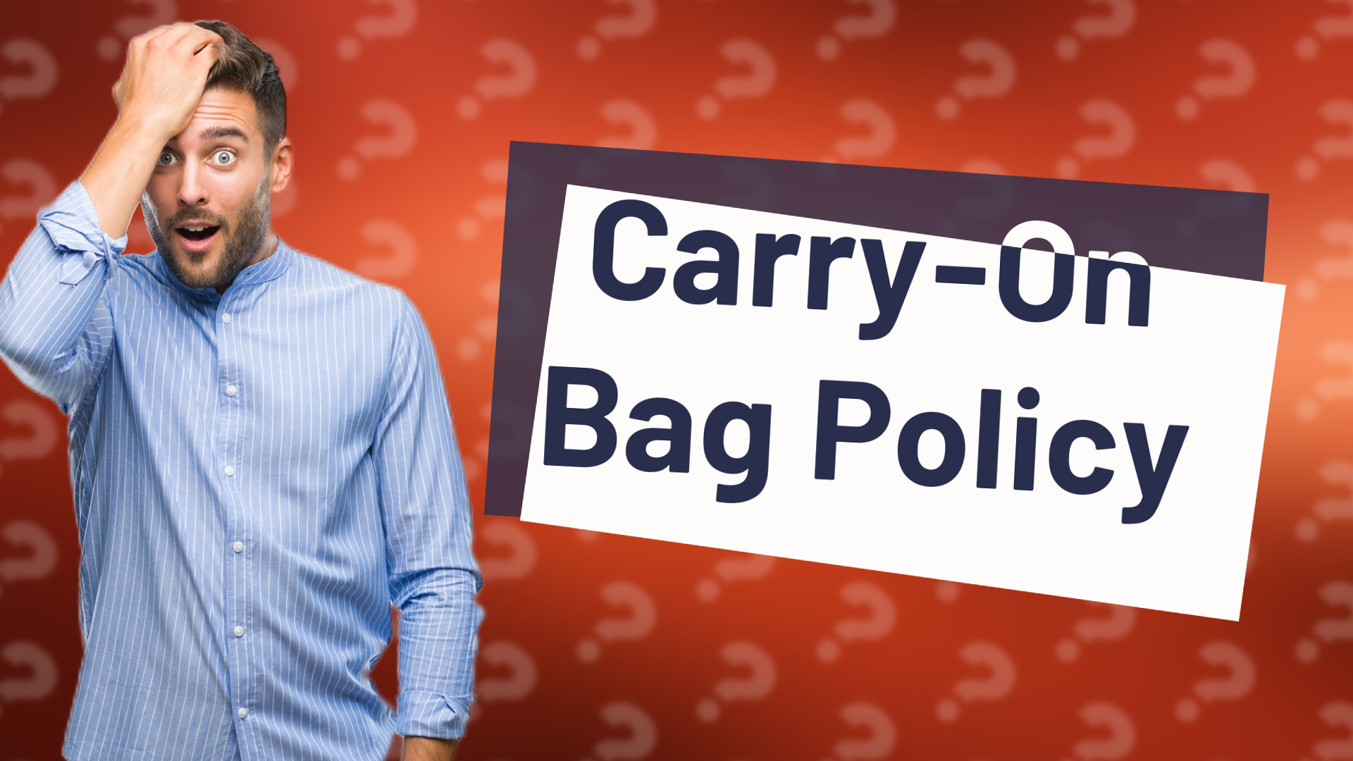 Carry-On Bag Policy