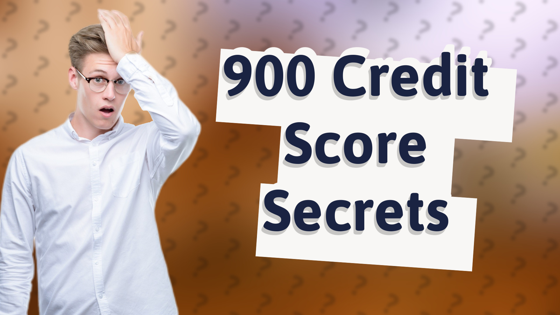 900 Credit Score Secrets