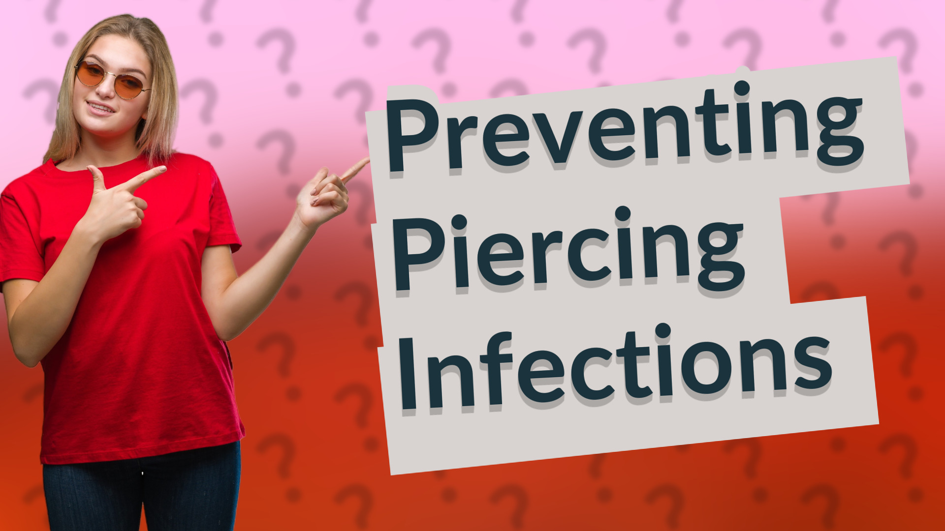Preventing Piercing Infections