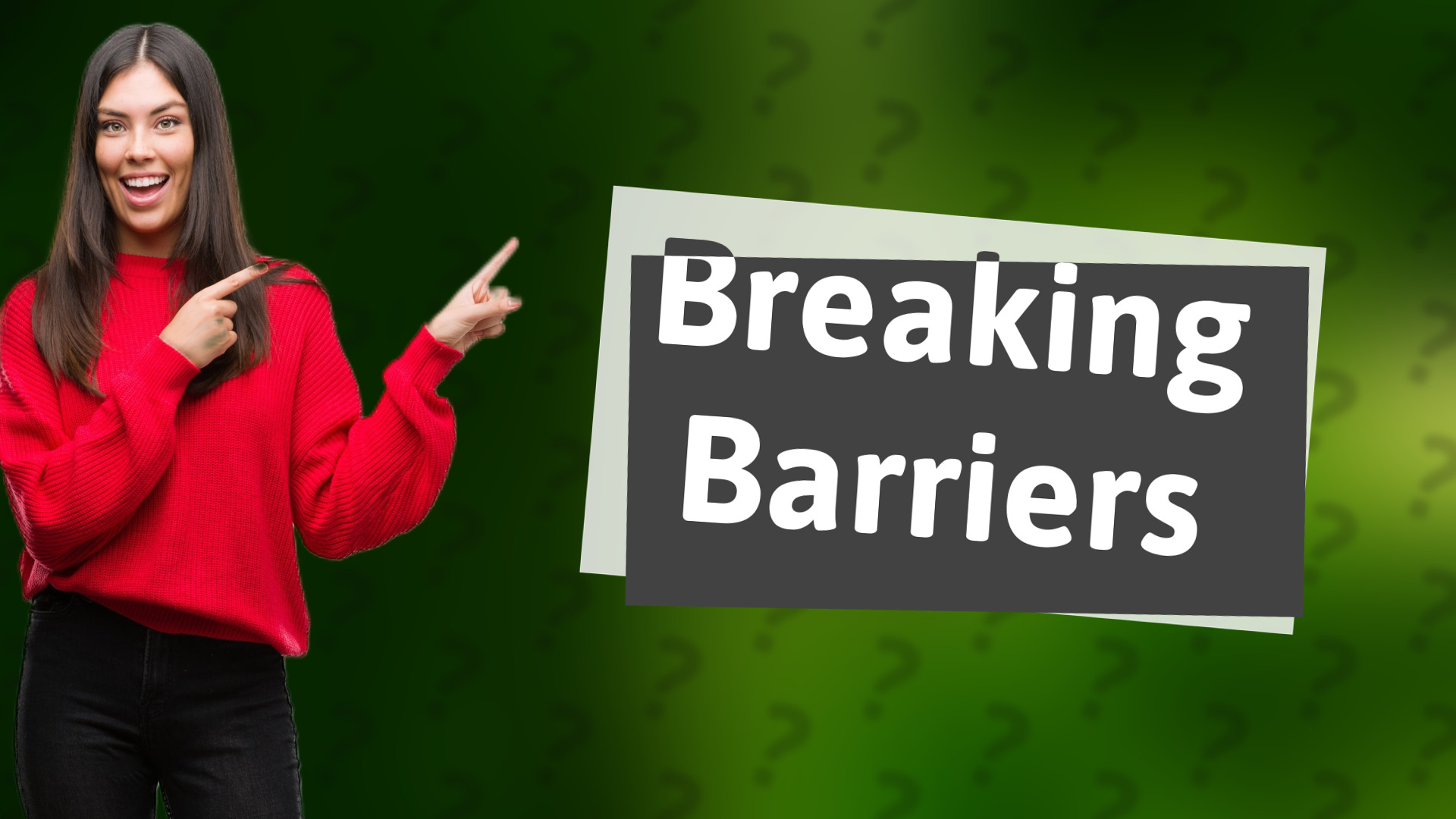 Breaking Barriers