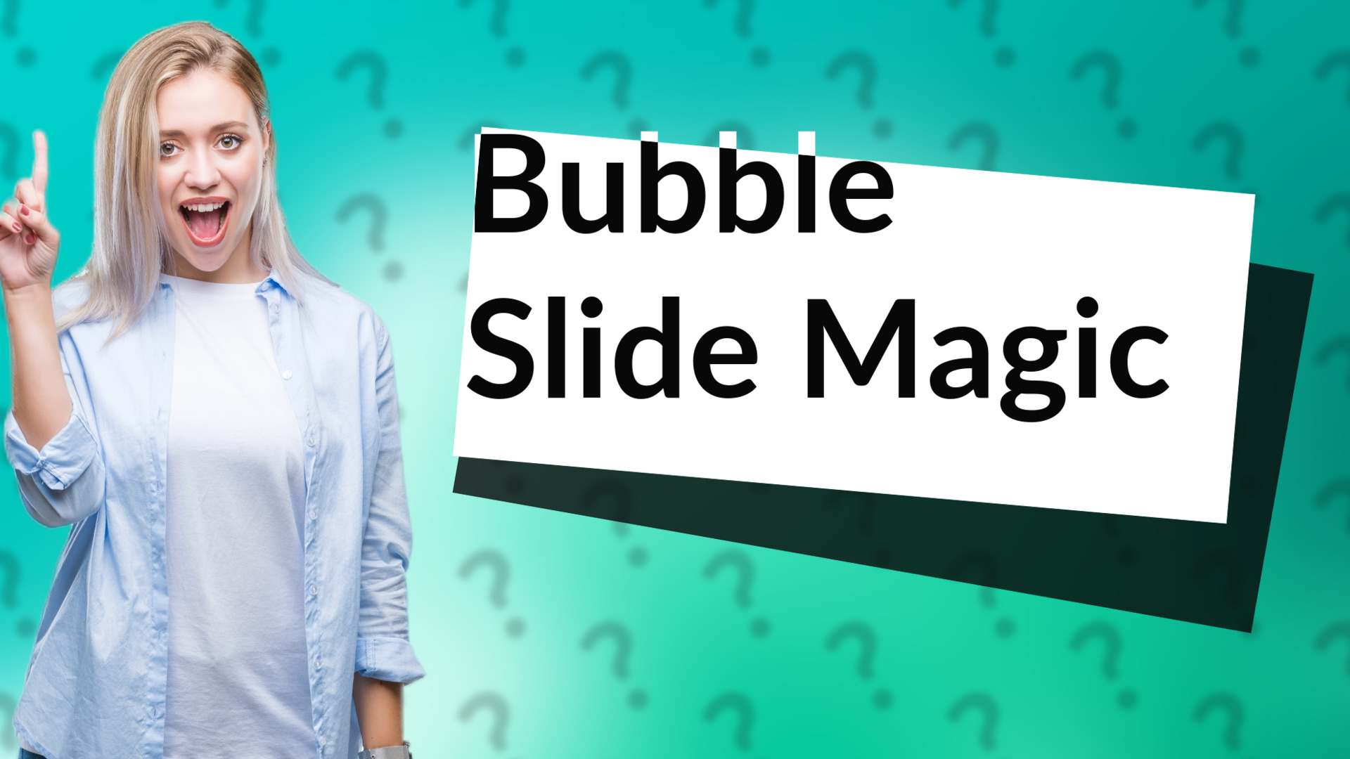 Bubble Slide Magic