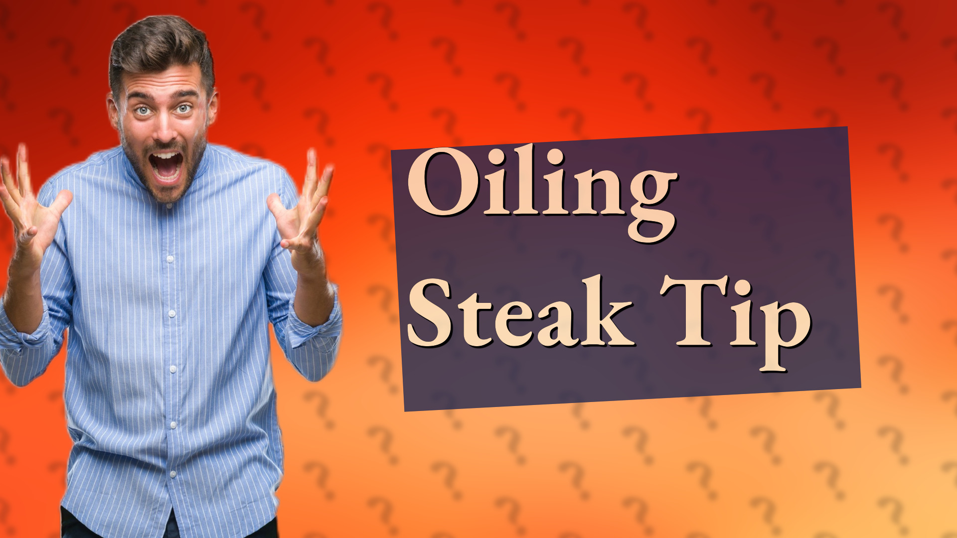 Oiling Steak Tip