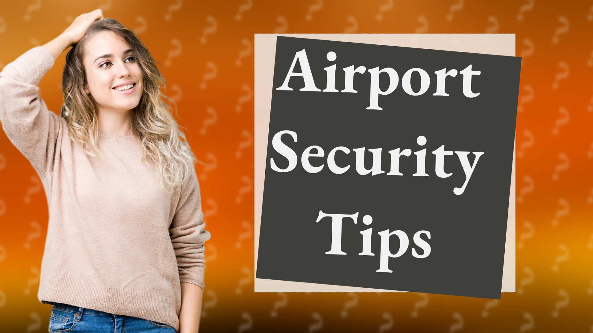Airport Security Tips