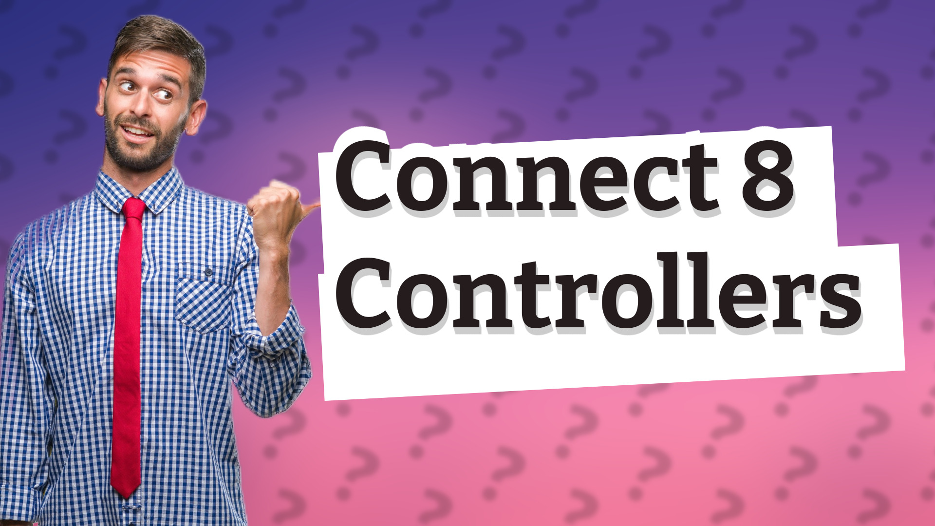 Connect 8 Controllers