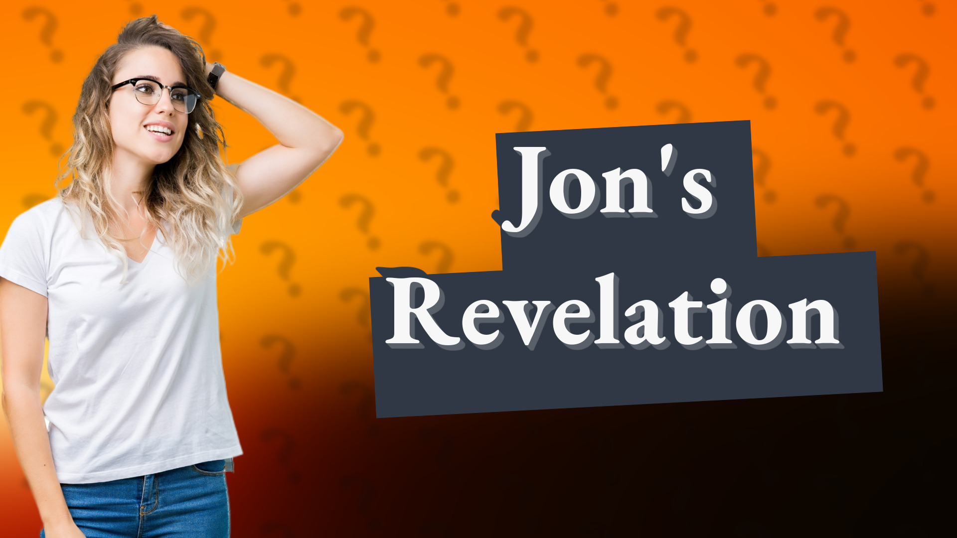 Jon's Revelation