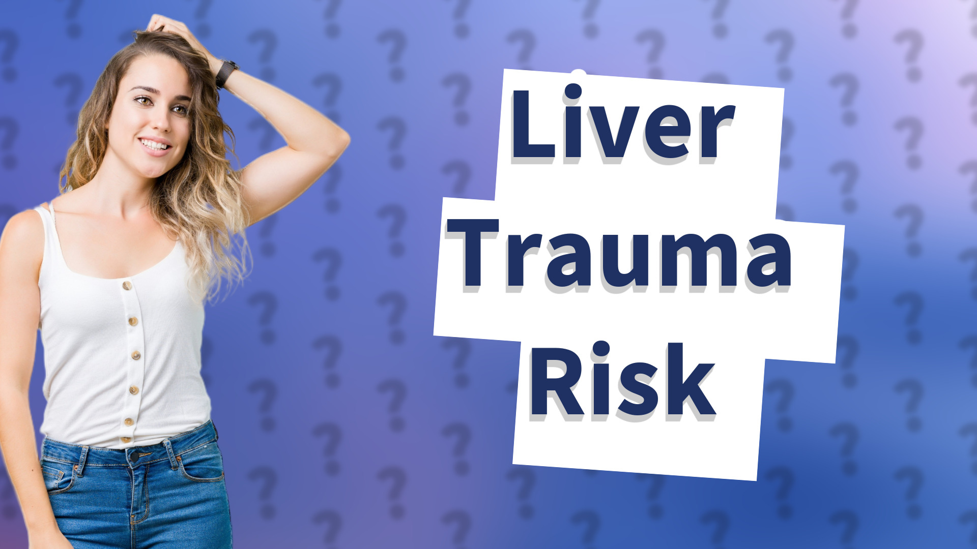 Liver Trauma Risk