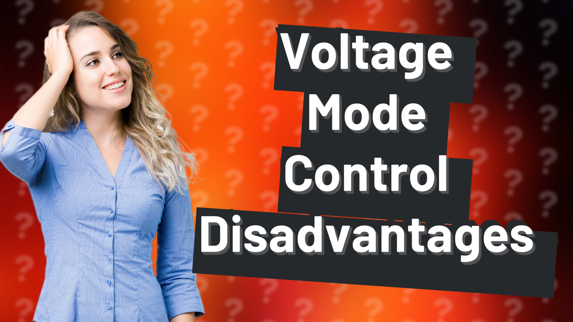 Voltage Mode Control Disadvantages