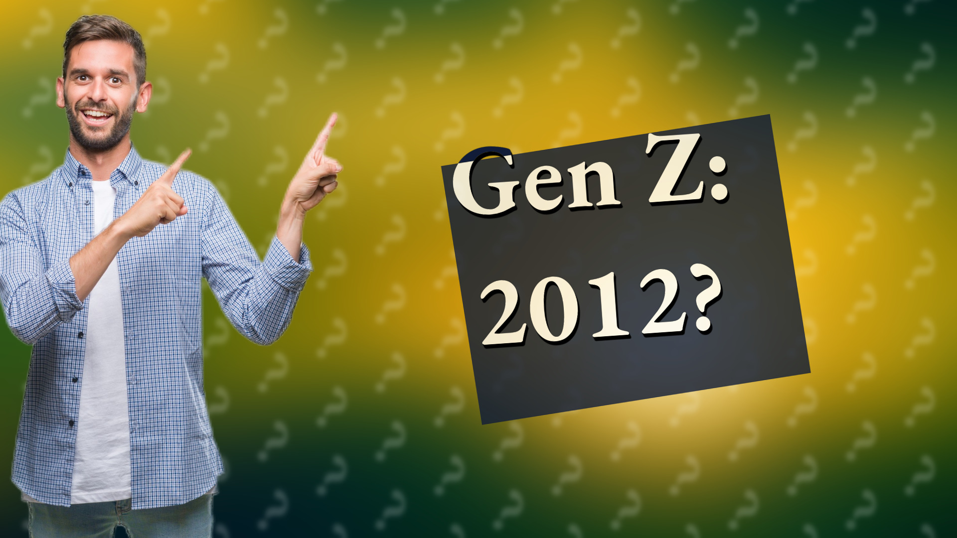 Gen Z: 2012?