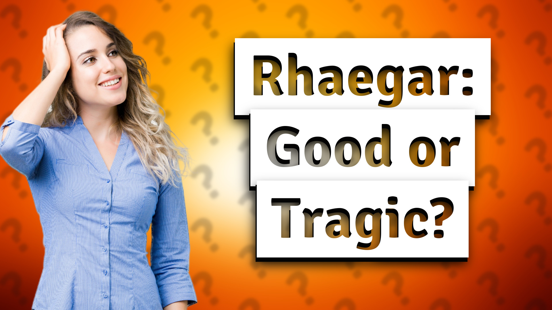 Rhaegar: Good or Tragic?