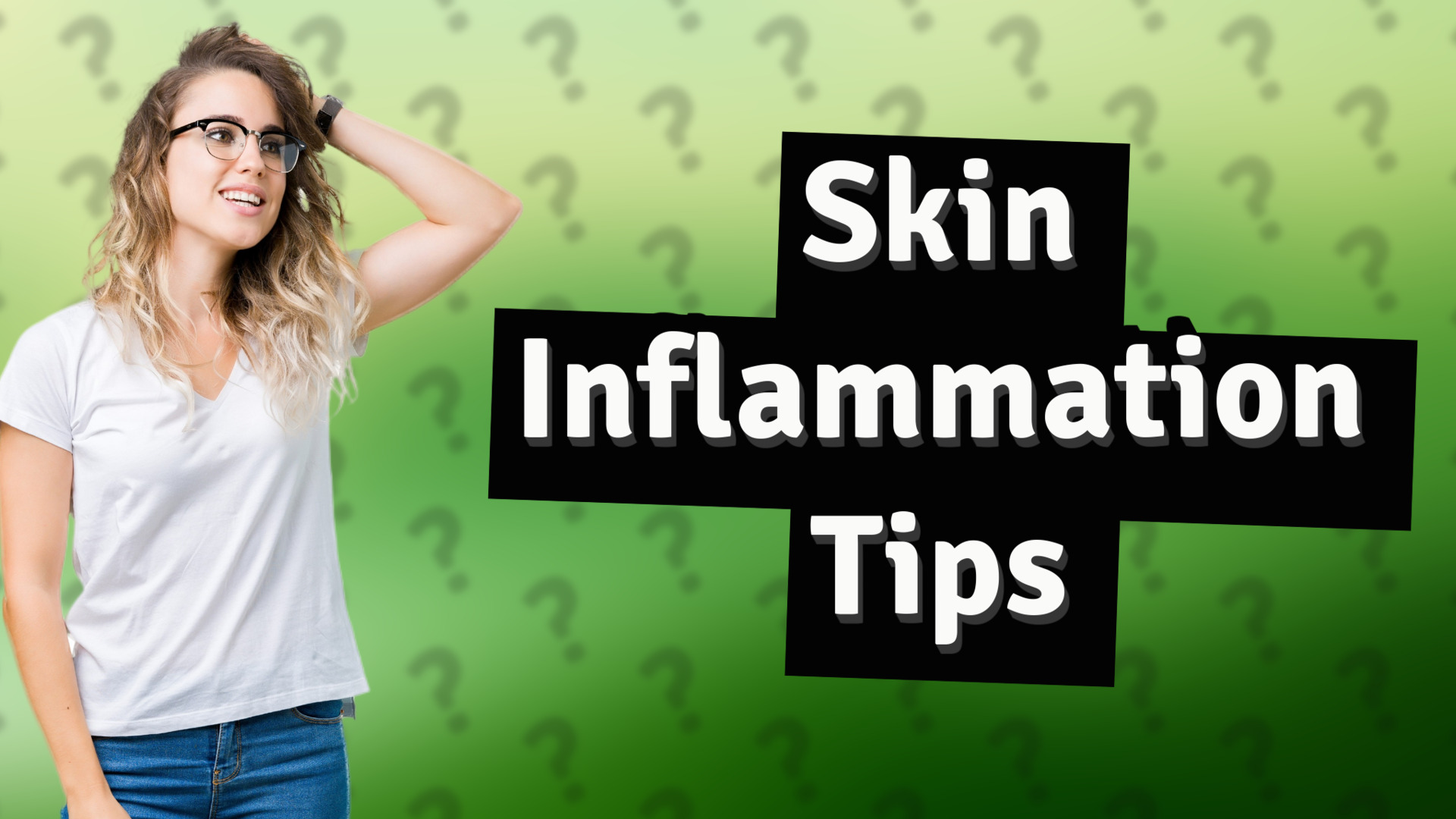 Skin Inflammation Tips